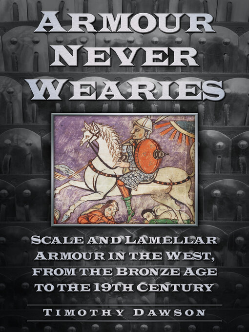 Title details for Armour Never Wearies by Timothy Dawson - Available